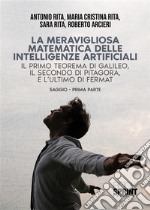 La meravigliosa matematica delle intelligenze artificiali. E-book. Formato PDF