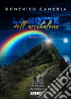 La notte dell’arcobaleno. E-book. Formato EPUB ebook