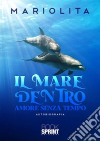 Il mare dentro. E-book. Formato EPUB ebook