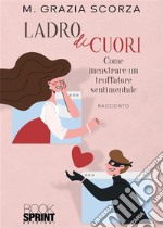 Ladro di cuori. E-book. Formato EPUB ebook