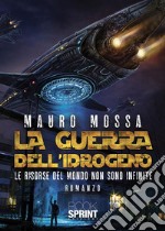 La guerra dell’idrogeno. E-book. Formato EPUB ebook