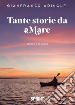 Tante storie da aMare. E-book. Formato EPUB