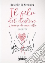 Il filo del destino. E-book. Formato EPUB ebook