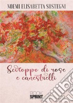 Sciroppo di rose e canestrelli. E-book. Formato EPUB ebook