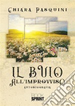 Il buio all’improvviso. E-book. Formato EPUB ebook