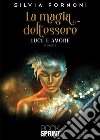 La magia dell’essere. E-book. Formato EPUB ebook