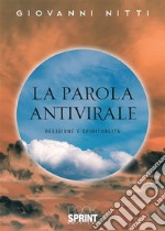 La parola antivirale. E-book. Formato EPUB ebook