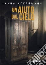 Un aiuto dal cielo. E-book. Formato EPUB ebook