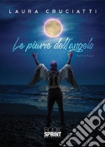 Le piume dell’angelo. E-book. Formato EPUB ebook