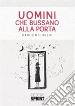 Uomini che bussano alla porta. E-book. Formato EPUB ebook