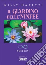 Il giardino delle ninfee. E-book. Formato EPUB ebook