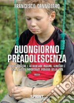 Buongiorno preadolescenza. E-book. Formato EPUB