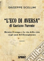 L’eco di Aversa. E-book. Formato PDF ebook