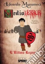 Medioterror - Volume 1. E-book. Formato EPUB ebook