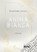 Anima bianca. E-book. Formato EPUB