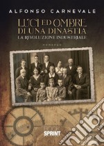 Luci e ombre di una dinastia. E-book. Formato EPUB