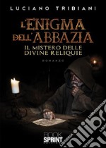 L’enigma dell’abbazia. E-book. Formato PDF ebook