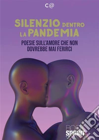 Silenzio dentro la pandemia. E-book. Formato EPUB ebook