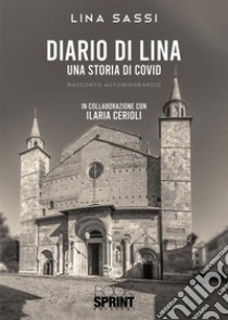 Diario di Lina. E-book. Formato EPUB ebook di Lina Sassi