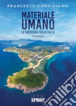 Materiale umano. E-book. Formato EPUB ebook