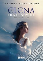 Elena fra le nuvole. E-book. Formato EPUB ebook