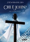 Chi è John?. E-book. Formato EPUB ebook