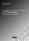 La mente, il suo funzionamento e il Vittimismo culturale in Italia. E-book. Formato EPUB ebook