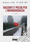 Racconti e poesie dell’individuocrazia. E-book. Formato EPUB ebook