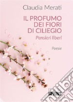 Il profumo dei fiori di ciliegio. E-book. Formato EPUB ebook