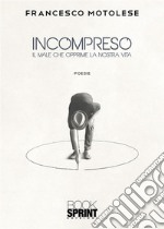 Incompreso. E-book. Formato EPUB ebook