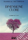 Dimensione cuore. E-book. Formato EPUB ebook di Daniela Vatteroni