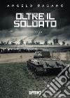 Oltre il soldato. E-book. Formato EPUB ebook