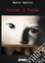 Sintomi in Poesia. E-book. Formato EPUB ebook