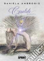 Crisalide. E-book. Formato EPUB ebook