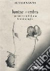 lumine et umbra. E-book. Formato EPUB ebook