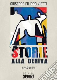 Storie alla deriva. E-book. Formato EPUB ebook