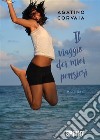 Il viaggio dei miei pensieri. E-book. Formato EPUB ebook di Agatino Corvaia