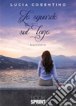 Lo sguardo sul lago. E-book. Formato EPUB