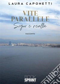 Vite parallele. E-book. Formato EPUB ebook