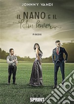 Il nano e il latin lover. E-book. Formato EPUB ebook