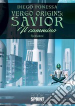 Vergo Origins: Savior. E-book. Formato EPUB ebook