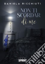 Non ti scordar di me. E-book. Formato EPUB