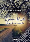 I giorni del sole. E-book. Formato EPUB ebook di Sabrina Sopranzi