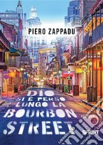 Dio si è perso lungo la Bourbon Street. E-book. Formato EPUB