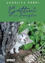 Gattini in famiglia. E-book. Formato EPUB