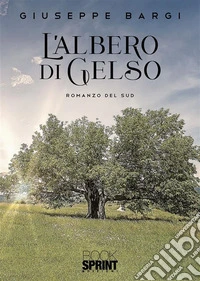 L’albero di gelso. E-book. Formato EPUB ebook