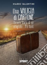 Una valigia di cartone. E-book. Formato EPUB ebook