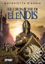 Le cronache di Elendis. E-book. Formato EPUB ebook