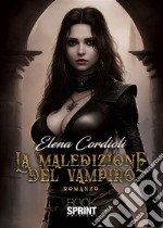 La maledizione del vampiro. E-book. Formato EPUB ebook