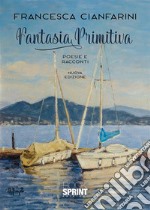 Fantasia Primitiva. E-book. Formato EPUB ebook